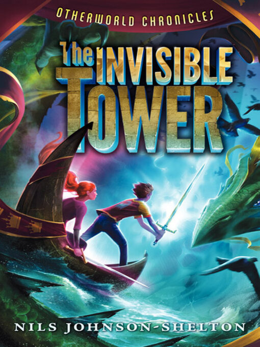 Title details for The Invisible Tower by Nils Johnson-Shelton - Available